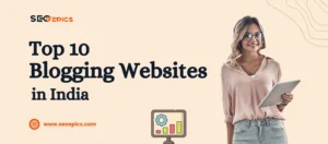 Top 10 Blogging Websites in India