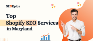 Top Shopify SEO Services in Maryland