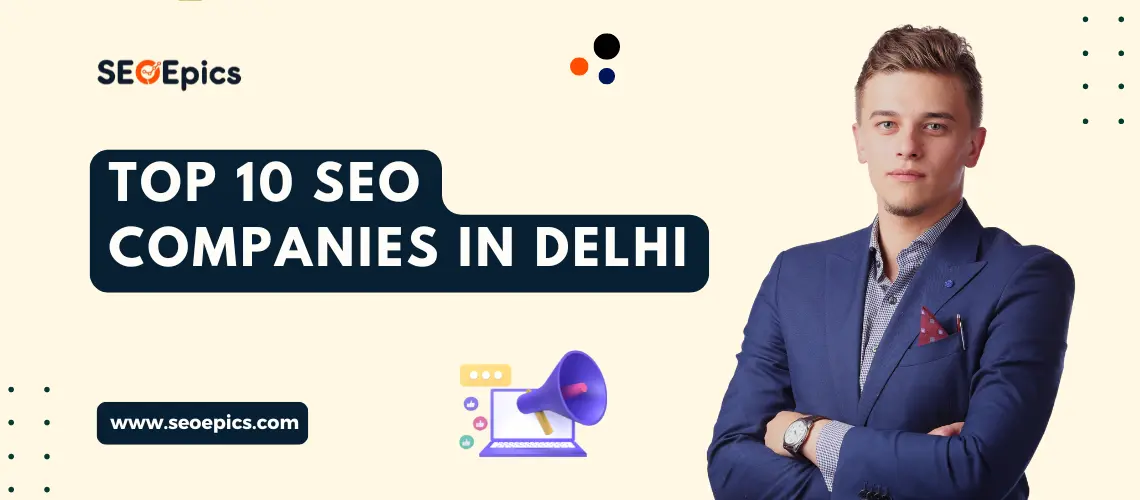 Top 10 SEO Companies in Delhi