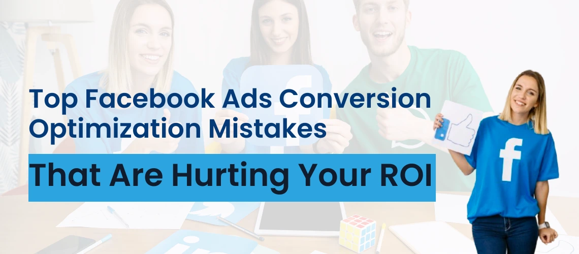 Facebook Ads Conversion Optimization